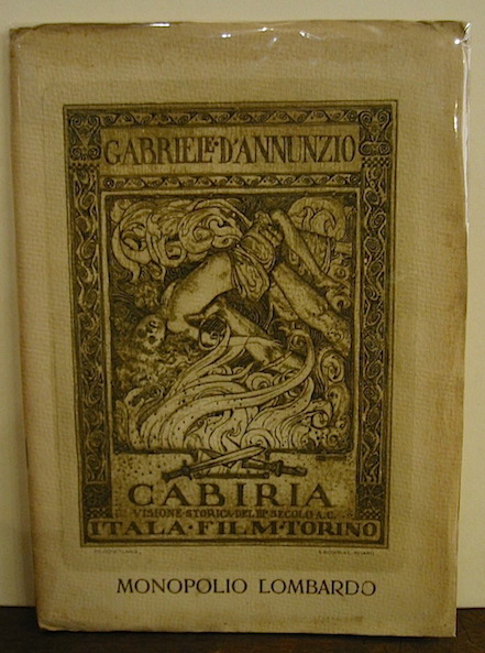 Gabriele D'Annunzio Cabiria. Visione storica del terzo secolo A.C. s.d. (1914) Torino Itala Film